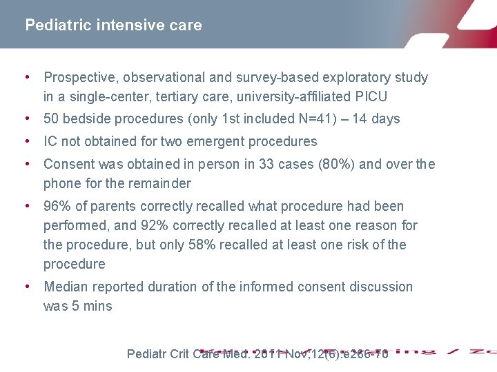 Pediatric intensive care • Prospective, observational and survey-based exploratory study in a single-center, tertiary