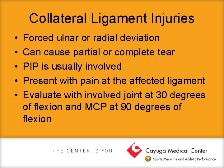 Collateral Ligament Injuries • • • Forced ulnar or radial deviation Can cause partial