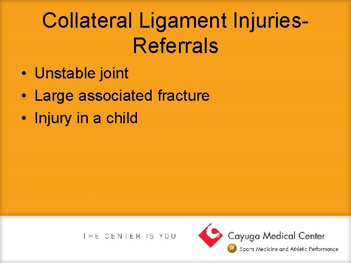 Collateral Ligament Injuries. Referrals • Unstable joint • Large associated fracture • Injury in