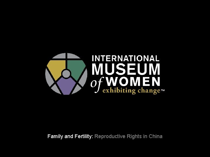 Family and Fertility: Reproductive Rights in China 