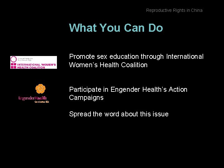 Reproductive Rights in China What You Can Do Promote sex education through International Women’s