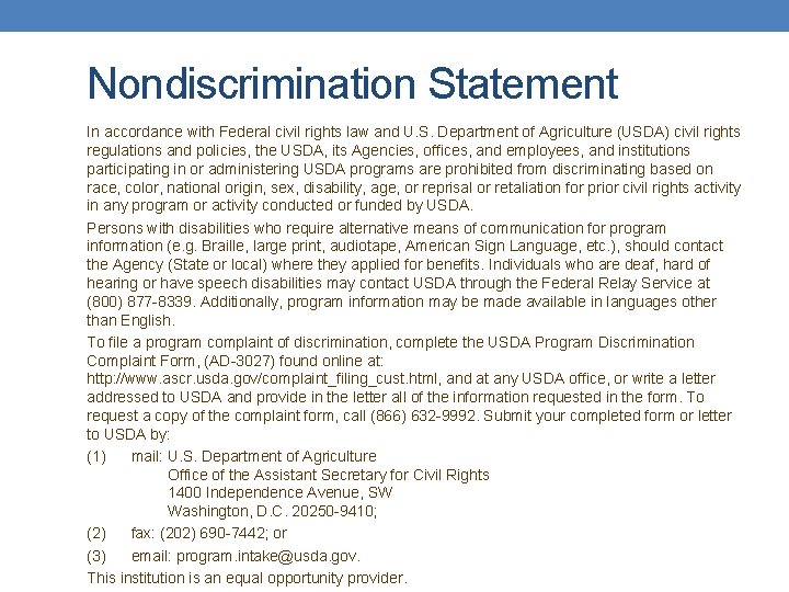 Nondiscrimination Statement In accordance with Federal civil rights law and U. S. Department of