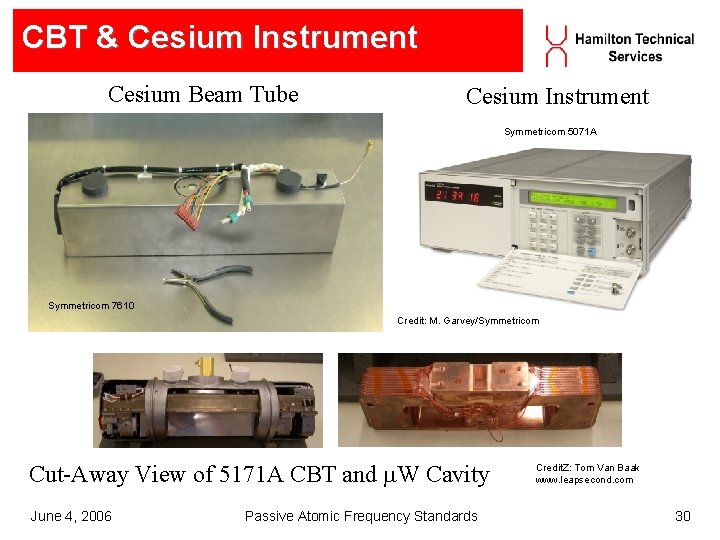 CBT & Cesium Instrument Cesium Beam Tube Cesium Instrument Symmetricom 5071 A Symmetricom 7610 CBT & Cesium Instrument Cesium Beam Tube Cesium Instrument Symmetricom 5071 A Symmetricom 7610