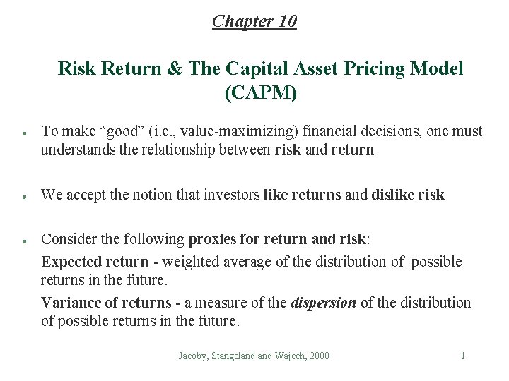 Chapter 10 Risk Return & The Capital Asset Pricing Model (CAPM) l l l