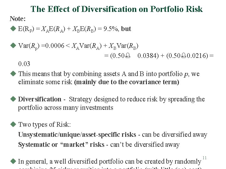 The Effect of Diversification on Portfolio Risk Note: u E(RP) = XAE(RA) + XBE(RB)