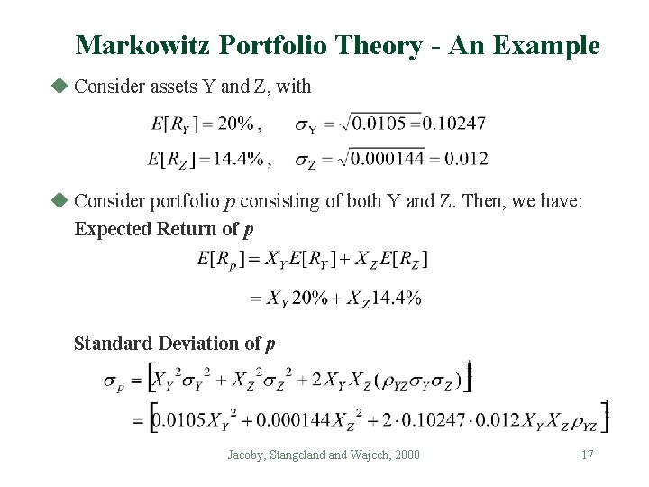 Markowitz Portfolio Theory - An Example u Consider assets Y and Z, with u