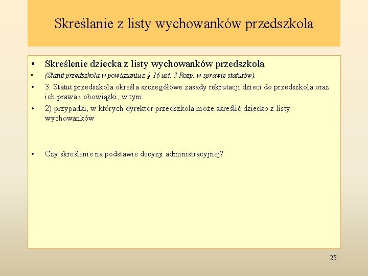 Skreślanie z listy wychowanków przedszkola • Skreślenie dziecka z listy wychowanków przedszkola • (Statut