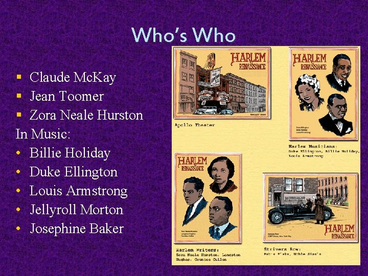 Who’s Who § Claude Mc. Kay § Jean Toomer § Zora Neale Hurston In