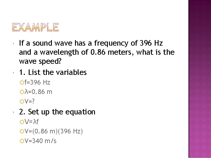  If a sound wave has a frequency of 396 Hz and a wavelength