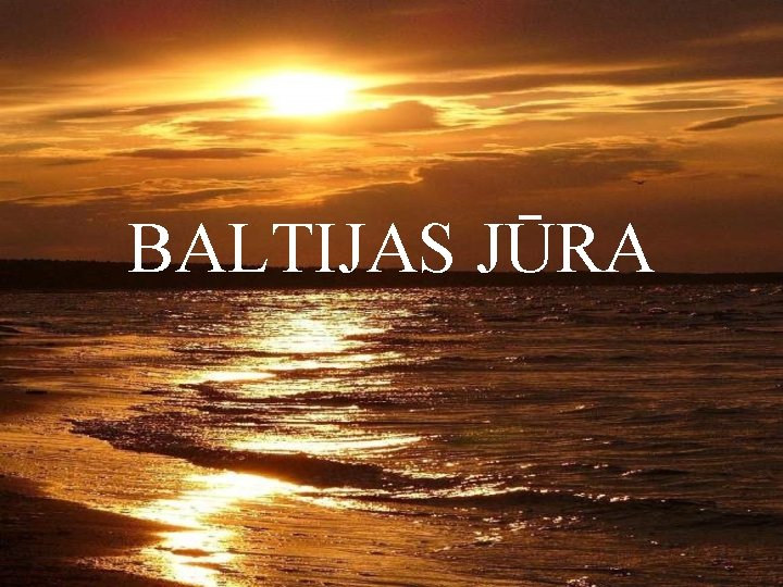 BALTIJAS JŪRA 