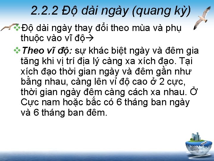 2. 2. 2 Độ dài ngày (quang kỳ) vĐộ dài ngày thay đổi theo