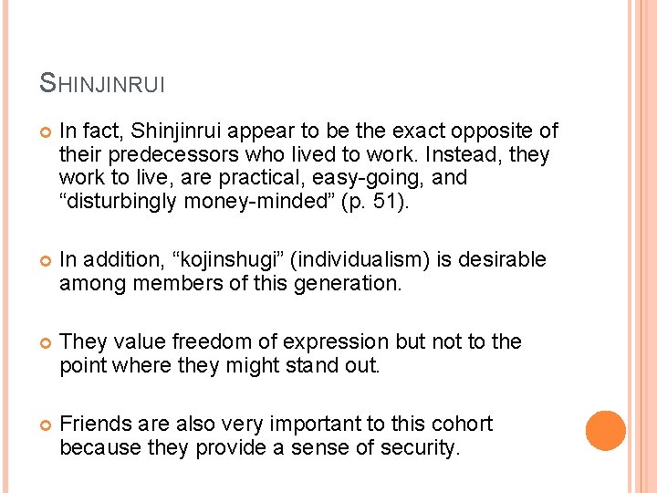 SHINJINRUI In fact, Shinjinrui appear to be the exact opposite of their predecessors who SHINJINRUI In fact, Shinjinrui appear to be the exact opposite of their predecessors who