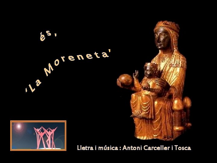 Lletra i música : Antoni Carceller i Tosca 