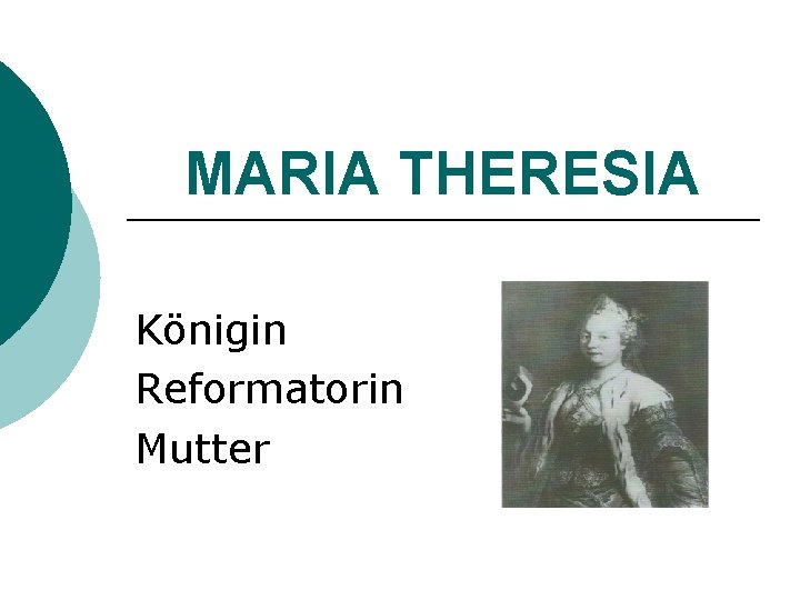 MARIA THERESIA Königin Reformatorin Mutter 