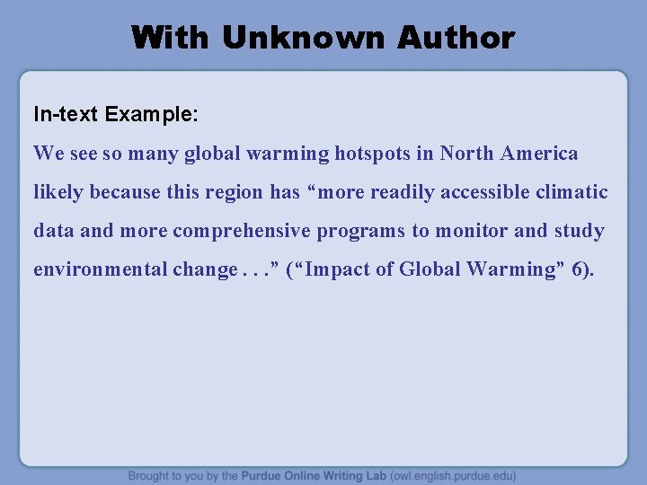 With Unknown Author In-text Example: We see so many global warming hotspots in North With Unknown Author In-text Example: We see so many global warming hotspots in North