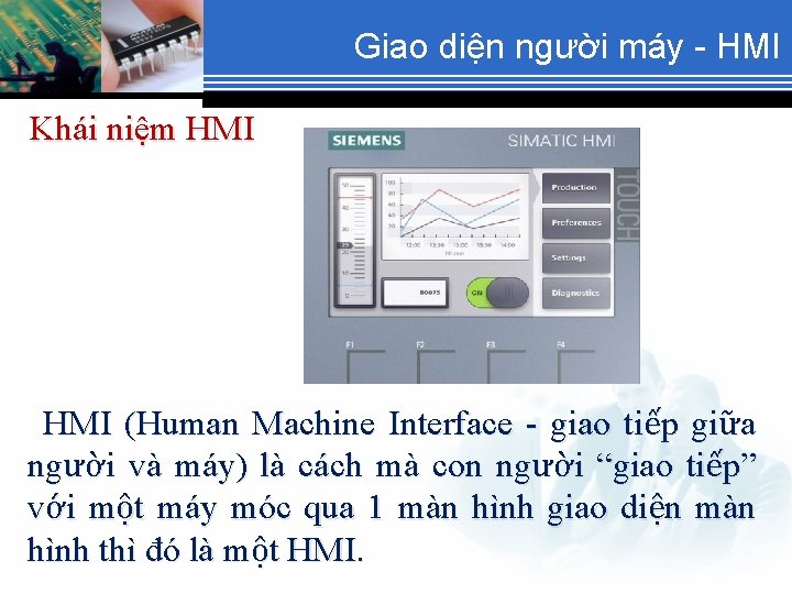 Giao diện người máy - HMI Khái niệm HMI (Human Machine Interface - giao