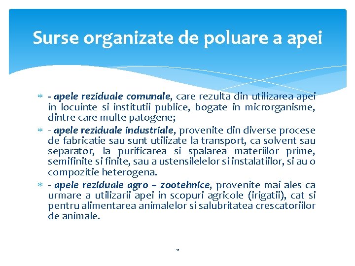 Surse organizate de poluare a apei - apele reziduale comunale, care rezulta din utilizarea