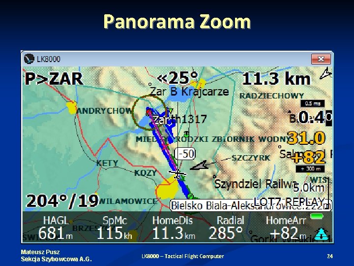 Panorama Zoom Mateusz Pusz Sekcja Szybowcowa A. G. LK 8000 – Tactical Flight Computer