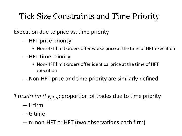 Tick Size Constraints and Time Priority • 
