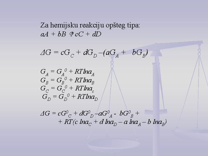 Za hemijsku reakciju opšteg tipa: a. A + b. B c. C + d.