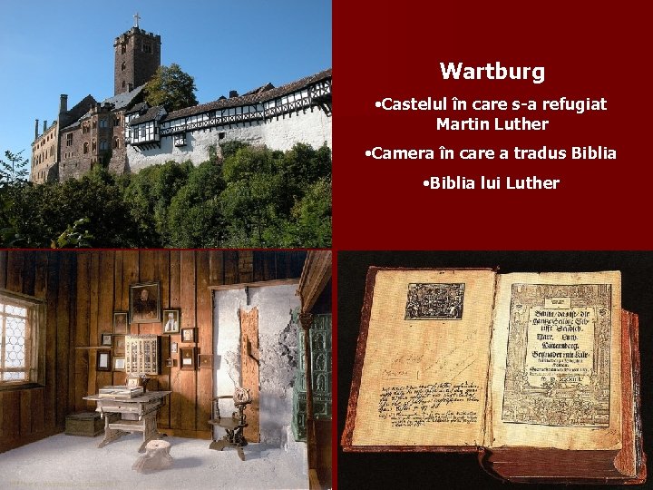 Wartburg • Castelul în care s-a refugiat Martin Luther • Camera în care a