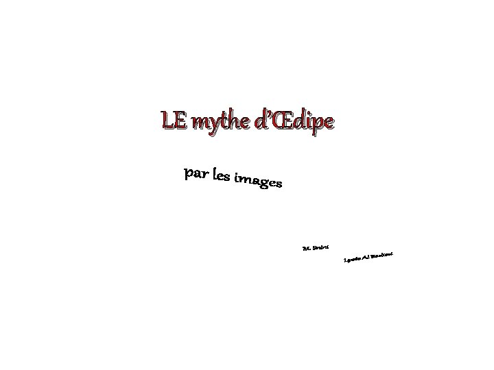 LE mythe d’Œdipe 