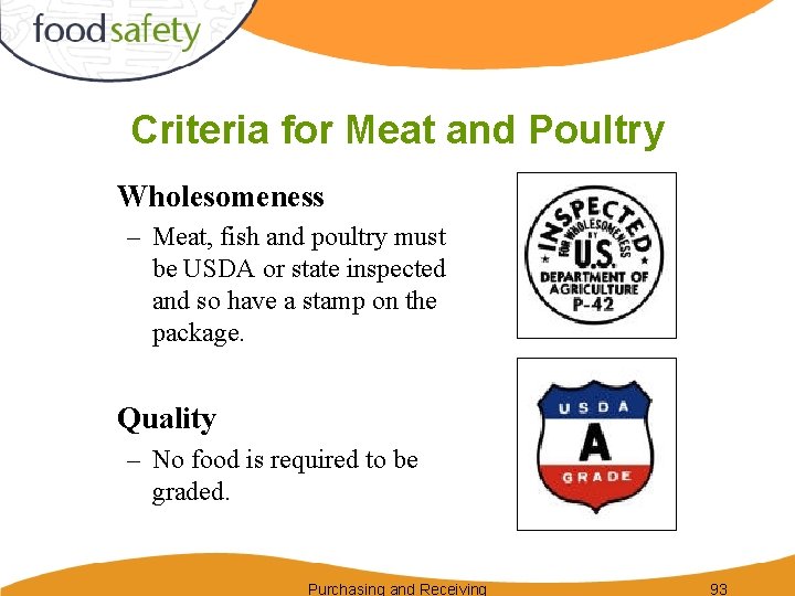 Criteria for Meat and Poultry Wholesomeness – Meat, fish and poultry must be USDA