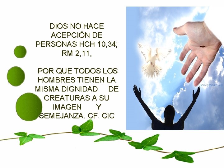 DIOS NO HACE ACEPCIÓN DE PERSONAS HCH 10, 34; RM 2, 11, POR QUE