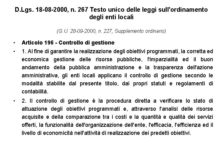 D. Lgs. 18 -08 -2000, n. 267 Testo unico delle leggi sull'ordinamento degli enti