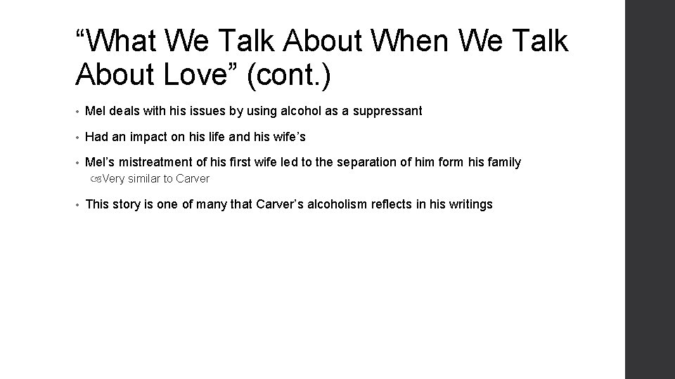 “What We Talk About When We Talk About Love” (cont. ) • Mel deals