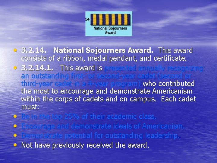  • 3. 2. 14. National Sojourners Award. This award • • • consists