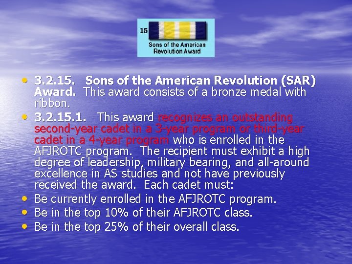  • 3. 2. 15. Sons of the American Revolution (SAR) • • Award.