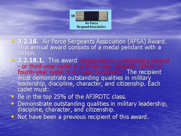  • 3. 2. 18. Air Force Sergeants Association (AFSA) Award. • • This