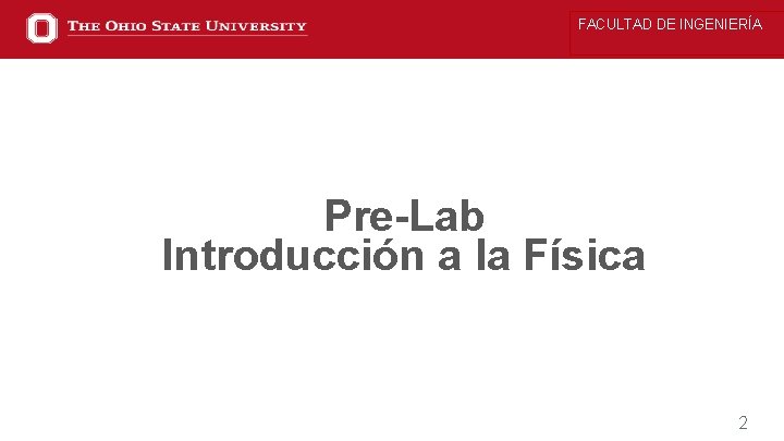 FACULTAD DE INGENIERÍA Pre-Lab Introducción a la Física 2 
