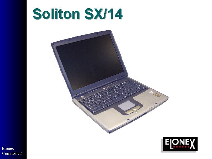 Soliton SX/14 Elonex Confidential Soliton SX/14 Elonex Confidential