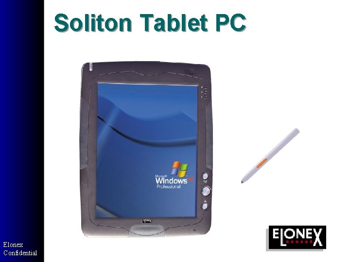 Soliton Tablet PC Elonex Confidential Soliton Tablet PC Elonex Confidential
