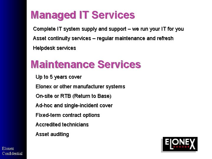 Managed IT Services Complete IT system supply and support – we run your IT Managed IT Services Complete IT system supply and support – we run your IT