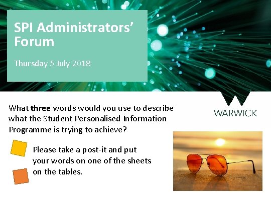 SPI Administrators’ Forum Thursday 5 July 2018 What three words would you use to