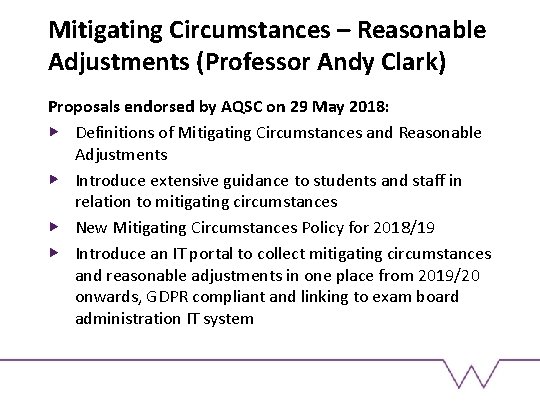Mitigating Circumstances – Reasonable Adjustments (Professor Andy Clark) Proposals endorsed by AQSC on 29