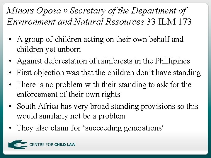 Minors Oposa v Secretary of the Department of Environment and Natural Resources 33 ILM
