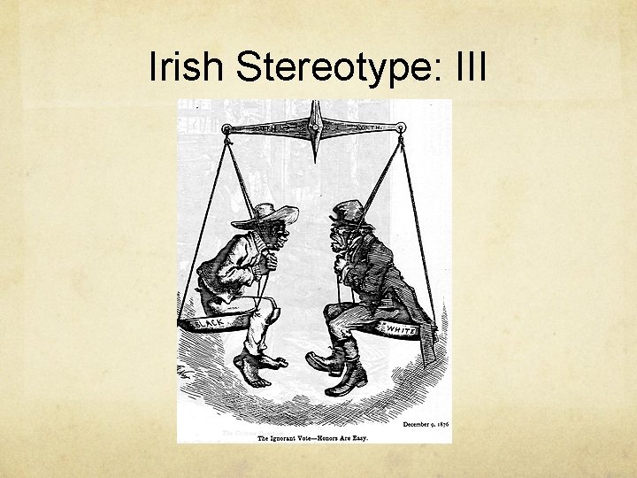 Irish Stereotype: III 