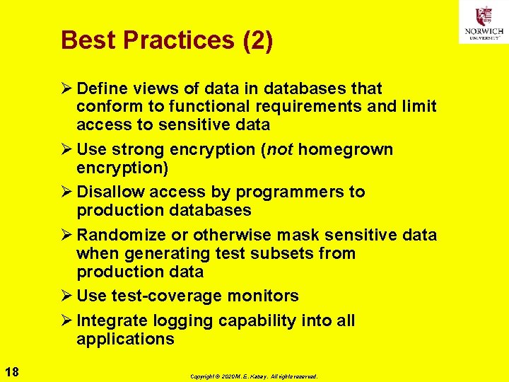 Best Practices (2) Ø Define views of data in databases that conform to functional