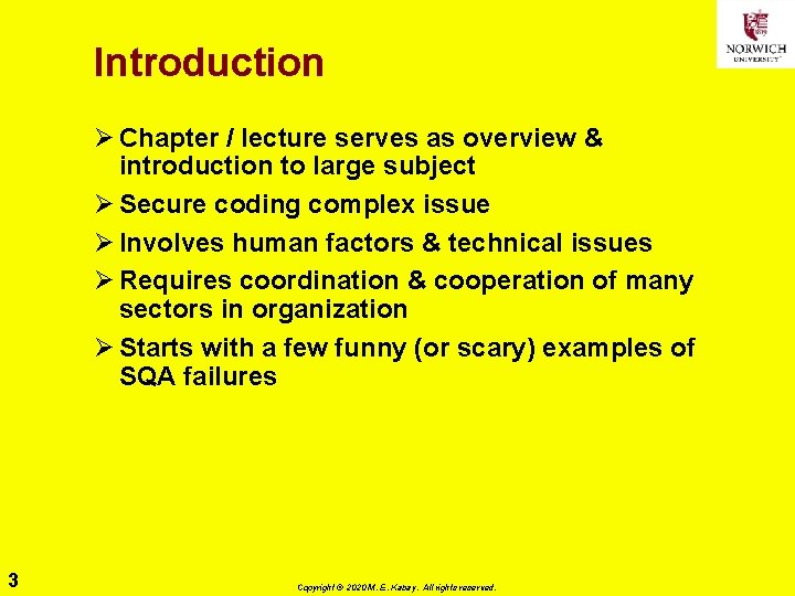 Introduction Ø Chapter / lecture serves as overview & introduction to large subject Ø