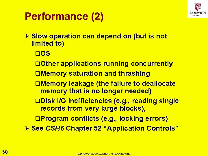 Performance (2) Ø Slow operation can depend on (but is not limited to) q.