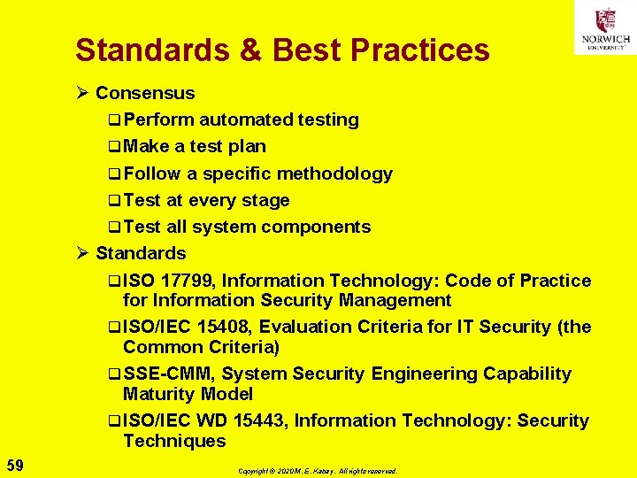 Standards & Best Practices Ø Consensus q Perform automated testing q Make a test