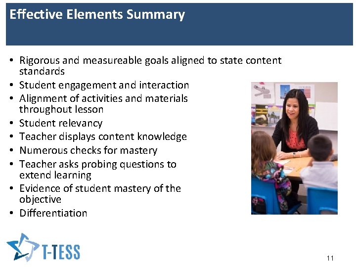 Effective Elements Summary • Rigorous and measureable goals aligned to state content standards •