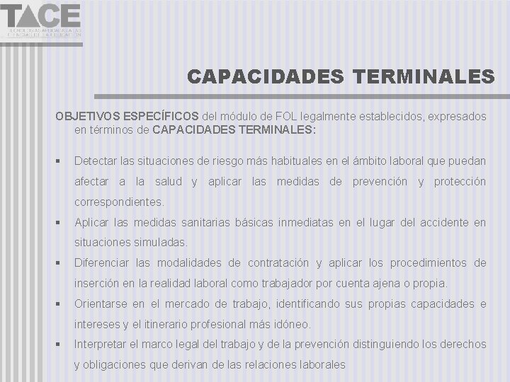 CAPACIDADES TERMINALES OBJETIVOS ESPECÍFICOS del módulo de FOL legalmente establecidos, expresados en términos de