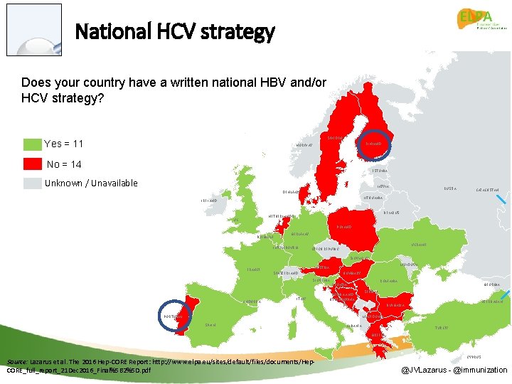 National HCV strategy Does your country have a written national HBV and/or HCV strategy?