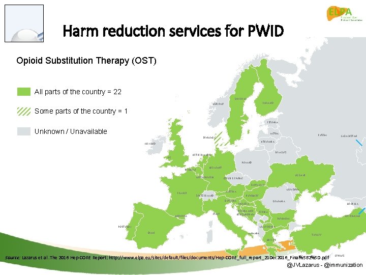 Harm reduction services for PWID Opioid Substitution Therapy (OST) All parts of the country