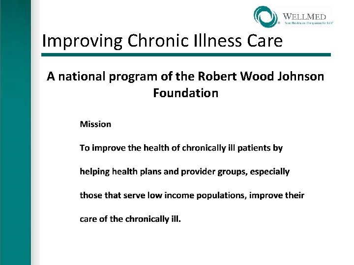 Improving Chronic Illness Care A national program of the Robert Wood Johnson Foundation 